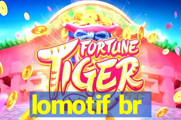 lomotif br